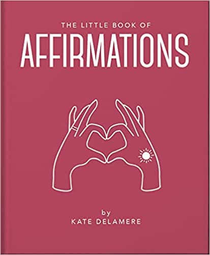 The Little Book Of Affirmations Uplifting Quotes And Positivity Practices 18