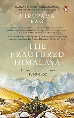 The Fractured Himalaya India Tibet China 1949-62