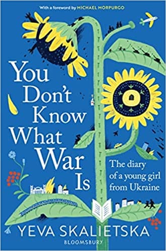 You Dont Know What War Is The Diary Of A Young Girl From Ukraine