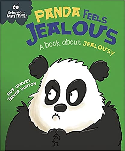 Behaviour Matters Panda Feels Jealous - A Book About Jealousy