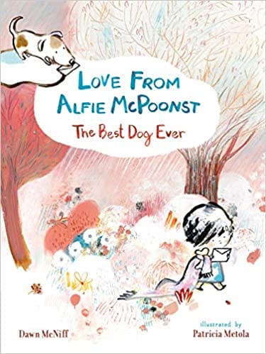 Love From Alfie Mcpoonst, The Best Dog Ever