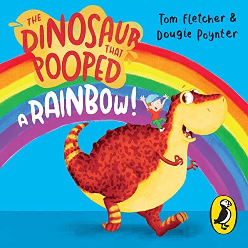 The Dinosaur That Pooped A Rainbow!