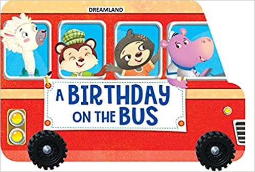 A Birthday On The Bus - A Shaped Board Book With Wheels
