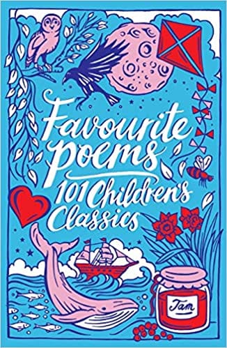 Favourite Poems 101 Childrens Classics