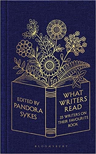 What Writers Read 35 Writers On Their Favourite Book