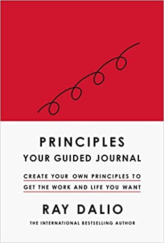 Principles Your Guided Journal Create Your Own Principles To Get The Work And Life You Want