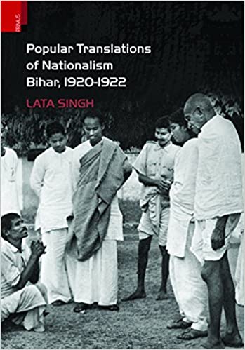 Popular Translations Of Nationalism Bihar, 1920�1922