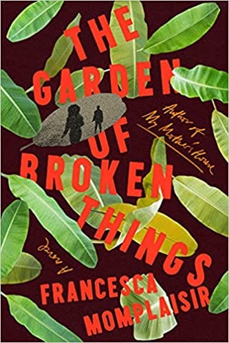 The Garden Of Broken Things A Novel
