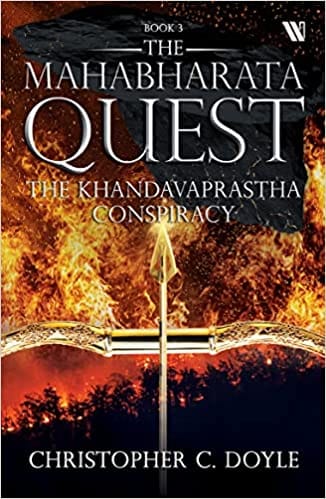 The Khandavaprastha Conspiracy - Book 3 (mahabharata Quest Series)