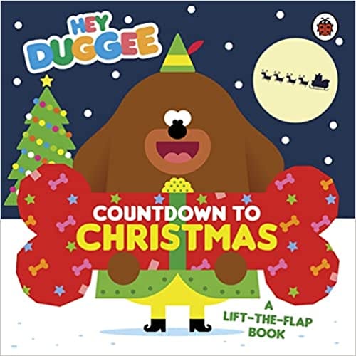 Hey Duggee Countdown To Christmas A Lift-the-flap Book