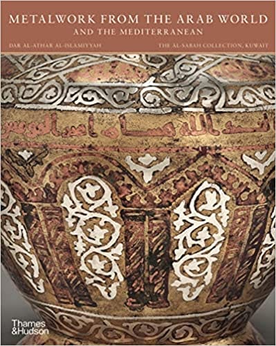 Metalwork From The Arab World And The Mediterranean