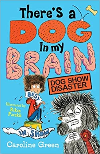 Theres A Dog In My Brain Dog Show Disaster