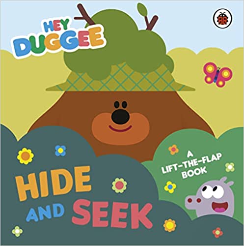 Hey Duggee Hide And Seek: A Lift-the-flap Book