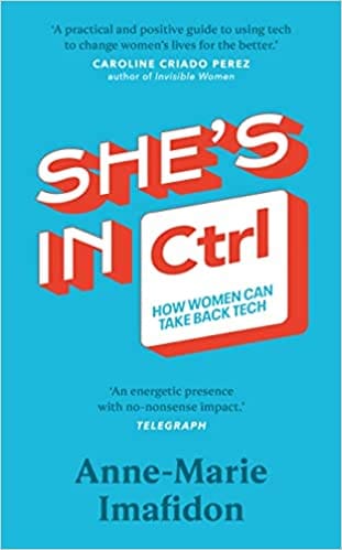 Shes In Ctrl How Women Can Take Back Tech