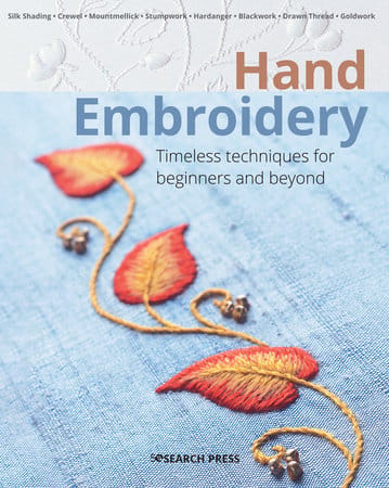 Hand Embroidery Timeless Techniques For Beginners And Beyond