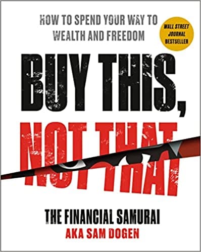Buy This Not That How To Spend Your Way To Wealth And Freedom