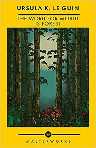 The Word For World Is Forest