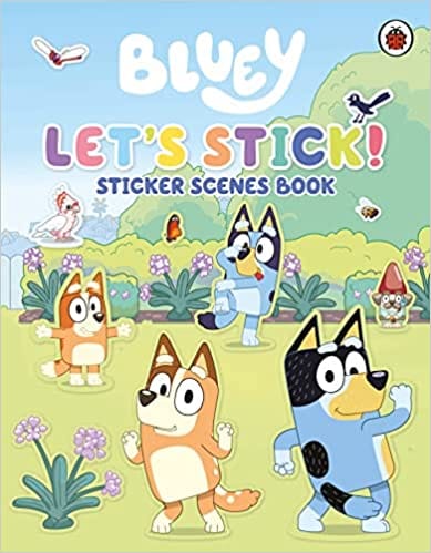 Bluey Lets Stick! Sticker Scenes Book
