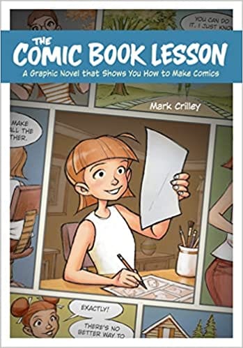 The Comic Book Lesson A Graphic Novel That Shows You How To Make Comics