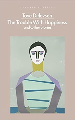 The Trouble With Happiness And Other Stories