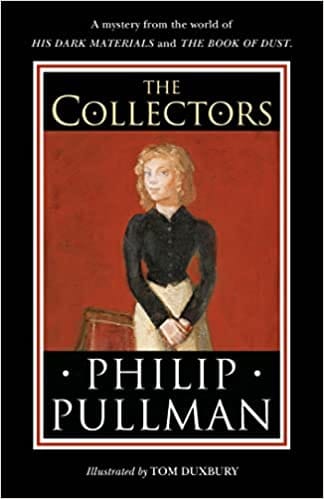 The Collectors A Short Story From The World Of His Dark Materials And The Book Of Dust