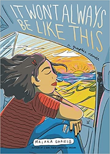 It Wont Always Be Like This A Graphic Memoir