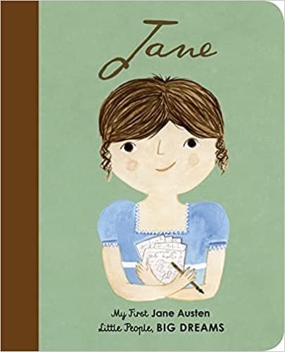 Jane Austen My First Jane Austen [board Book] (volume 12) (little People, Big Dreams)