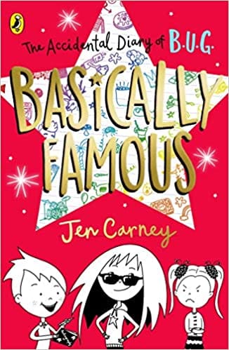 The Accidental Diary Of B.u.g: Basically Famous