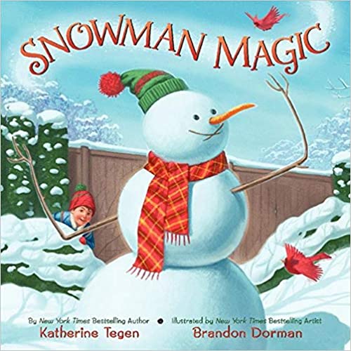 Snowman Magic A Winter And Holiday Book For Kids