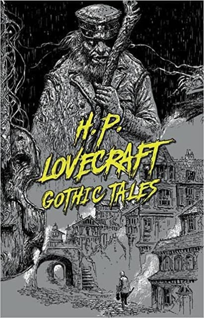 H P Lovecraft Gothic Tales
