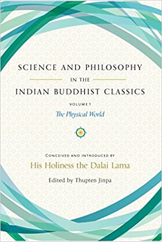 Science And Philosophy In The Indian Buddhist Classics, Vol. 3