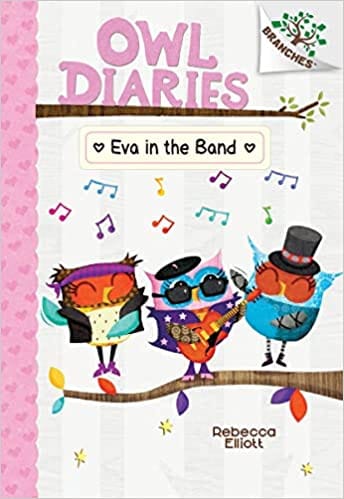 Eva In The Band A Branches Book (owl Diaries #17)