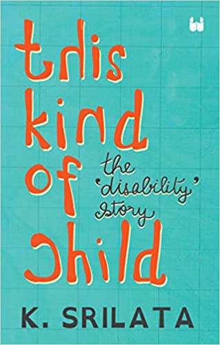 This Kind Of Child The Disability Story