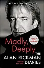 Madly Deeply The Alan Rickman Diaries