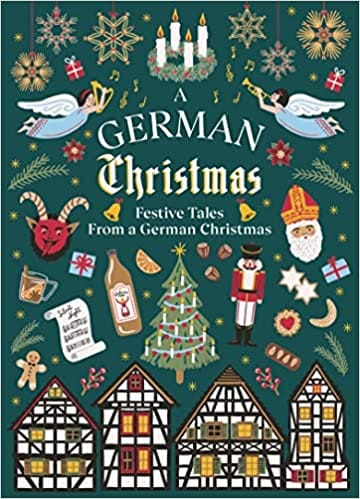 A German Christmas Festive Tales From Berlin To Bavaria
