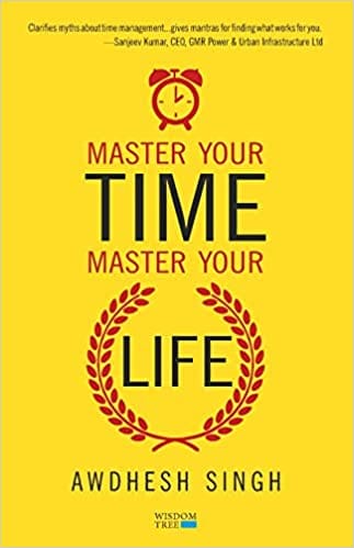 Master Your Time, Master Your Life