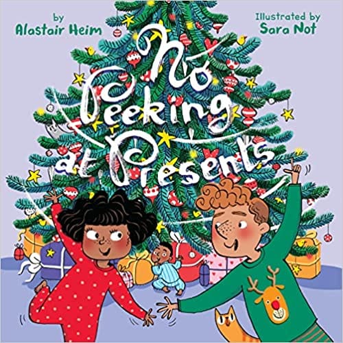No Peeking At Presents A Christmas Holiday Book For Kids
