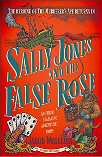 Sally Jones And The False Rose