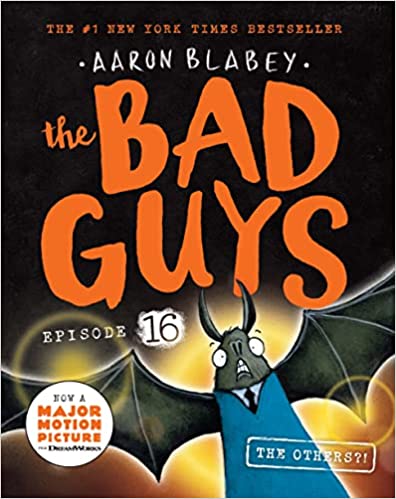 The Bad Guys #16 The Others?!