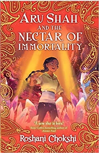 Aru Shah #5 Aru Shah And The Nectar Of Immortality