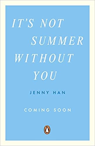 Its Not Summer Without You