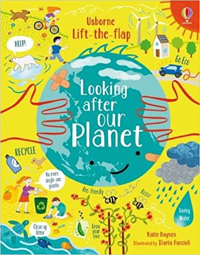 Lift-the-flap Looking After Our Planet
