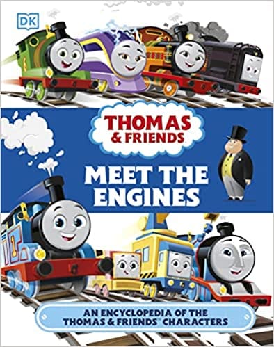 Thomas & Friends Meet The Engines An Encyclopedia Of The Thomas & Friends Characters