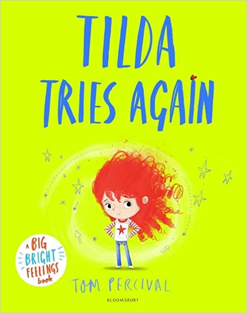 Tilda Tries Again A Big Bright Feelings Book