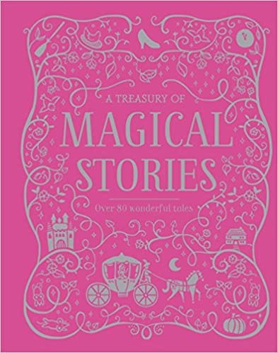 A Treasury Of Magical Stories