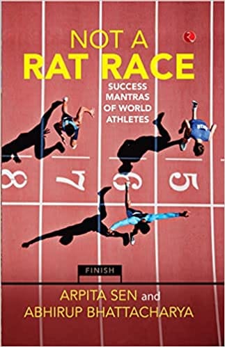 Not A Rat Race Success Mantras Of World Athletes