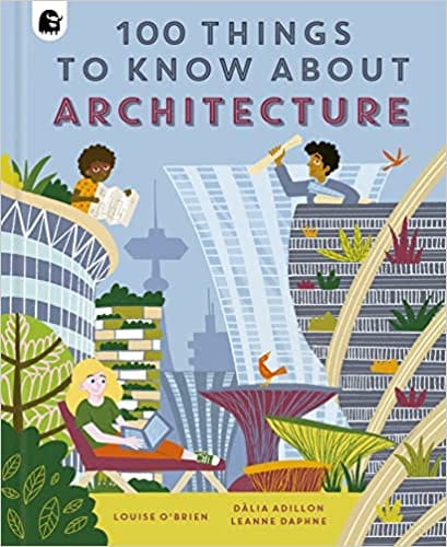 100 Things To Know About Architecture (in A Nutshell)