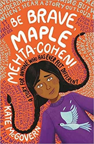 Be Brave, Maple Mehta-cohen!
