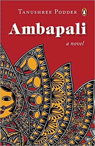 Ambapali A Novel