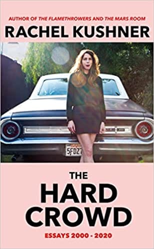 The Hard Crowd Essays 2000�2020